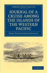 Journal of a Cruise among the Islands of the Western Pacific : Including the Feejees and Others Inhabited by the Polynesian Negro Races, in Her Majesty's Ship Havannah (Cambridge Library Collection - Maritime Exploration)