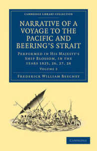 Narrative of a Voyage to the Pacific and Beering's Strait : To Co-operate with the Polar Expeditions: Performed in His Majesty's Ship Blossom, under the Command of Captain F. W. Beechey in the years 1825, 26, 27, 28 (Narrative of a Voyage to the Paci