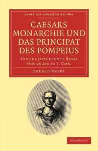 Caesars Monarchie und das Principat des Pompejus : Innere Geschichte Roms von 66 Bis 44 V. Chr. (Cambridge Library Collection - Classics)