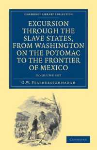 Excursion through the Slave States, from Washington on the Potomac to the Frontier of Mexico 2 Volume Set : With Sketches of Popular Manners and Geological Notices (Cambridge Library Collection - North American History)
