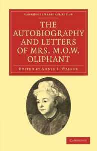 The Autobiography and Letters of Mrs M. O. W. Oliphant (Cambridge Library Collection - British and Irish History, 19th Century)