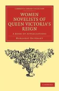 Women Novelists of Queen Victoria's Reign : A Book of Appreciations (Cambridge Library Collection - Literary Studies)
