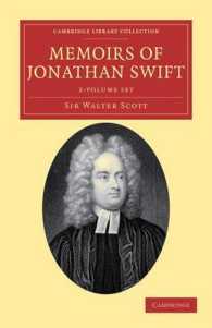 スコットのスウィフト回想録（ケンブリッジ名著復刻叢書・全２巻）<br>Memoirs of Jonathan Swift, D.d., Dean of St Patrick's, Dublin (2-Volume Set) (Cambridge Library Collection - Literary Studies)