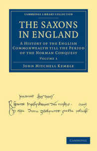 The Saxons in England : A History of the English Commonwealth till the Period of the Norman Conquest (Cambridge Library Collection - Medieval History)