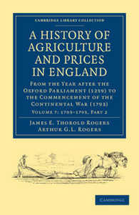 A History of Agriculture and Prices in England : From the Year after the Oxford Parliament (1259) to the Commencement of the Continental War (1793) (A History of Agriculture and Prices in England 7 Volume Set in 8 Pieces)