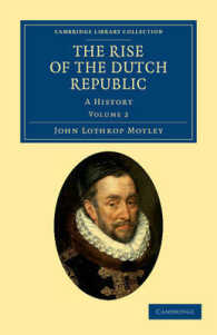 The Rise of the Dutch Republic : A History (Cambridge Library Collection - European History)