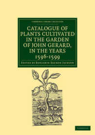 Catalogue of Plants Cultivated in the Garden of John Gerard, in the Years 1596-1599 (Cambridge Library Collection - Botany and Horticulture)