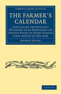 The Farmer's Calendar : Containing the Business Necessary to be Performed on Various Kinds of Farms during Every Month of the Year (Cambridge Library Collection - British & Irish History, 17th & 18th Centuries)
