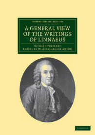 A General View of the Writings of Linnaeus : To Which is Annexed the Diary of Linnaeus, Written by Himself, and Now Translated into English, from the Swedish Manuscript in the Possession of the Editor (Cambridge Library Collection - Botany and Hortic