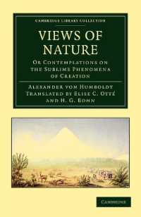 Views of Nature : Or Contemplations on the Sublime Phenomena of Creation (Cambridge Library Collection - Earth Science)
