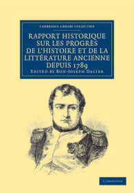 Rapport historique sur les progrès de l'histoire et de la littérature ancienne depuis 1789, et sur leur état actuel (Cambridge Library Collection - European History)