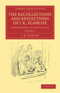 The Recollections and Reflections of J. R. Planché : A Professional Autobiography (Cambridge Library Collection - Music)