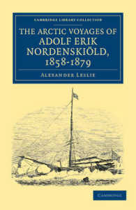 The Arctic Voyages of Adolf Erik Nordenskiöld, 1858-1879 (Cambridge Library Collection - Polar Exploration)