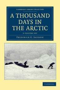 A Thousand Days in the Arctic (Cambridge Library Collection - Travel and Exploration) 〈1-2〉 （1 PCK）