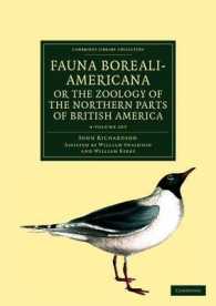 Fauna Boreali-Americana; the Zoology of the Northern Parts of British America (4-Volume Set) : Natural History Collected on the Late Northern Land Exp （1 PCK PAP/）