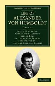 Life of Alexander von Humboldt : Compiled in Commemoration of the Centenary of his Birth (Life of Alexander von Humboldt 2 Volume Set)