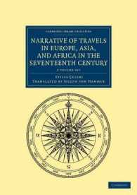 Narrative of Travels in Europe, Asia, and Africa in the Seventeenth Century (Cambridge Library Collection - Travel and Exploration) 〈1-2〉 （1 PCK）