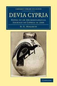 Devia Cypria : Notes of an Archaeological Journey in Cyprus in 1888 (Cambridge Library Collection - Archaeology)