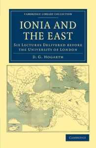 Ionia and the East : Six Lectures Delivered before the University of London (Cambridge Library Collection - Archaeology)