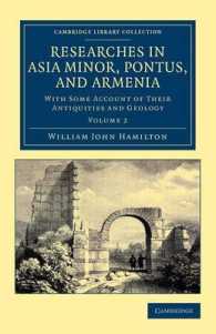 Researches in Asia Minor, Pontus, and Armenia : With Some Account of their Antiquities and Geology (Cambridge Library Collection - Travel, Middle East and Asia Minor)