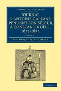 Journal d'Antoine Galland pendant son séjour à Constantinople, 1672-1673 (Cambridge Library Collection - Travel, Middle East and Asia Minor)