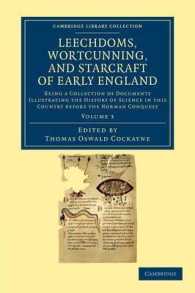 Leechdoms, Wortcunning, and Starcraft of Early England : Being a Collection of Documents Illustrating the History of Science in this Country before the Norman Conquest (Cambridge Library Collection - Rolls)