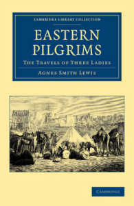 Eastern Pilgrims : The Travels of Three Ladies (Cambridge Library Collection - Travel, Middle East and Asia Minor)