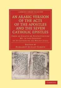 An Arabic Version of the Acts of the Apostles and the Seven Catholic Epistles : From an Eighth or Ninth Century MS. in the Convent of St. Catharine on Mount Sinai (Cambridge Library Collection - Biblical Studies)