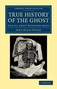 True History of the Ghost : And All about Metempsychosis (Cambridge Library Collection - Spiritualism and Esoteric Knowledge)