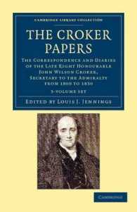 The Croker Papers 3 Vol Set : The Correspondence and Diaries of the Late Right Honourable John Wilson Croker, Ll.d., F.r.s., Secretary to the Admiralt 〈1-3〉 （1 PCK）