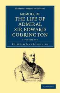 Memoir of the Life of Admiral Sir Edward Codrington 2 Vol Set (Cambridge Library Collection - History) 〈1-2〉 （1 PCK）