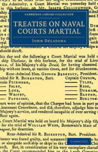 Treatise on Naval Courts Martial (Cambridge Library Collection - Naval and Military History)