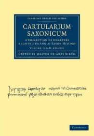 Cartularium Saxonicum : A Collection of Charters Relating to Anglo-Saxon History (Cambridge Library Collection - Medieval History)