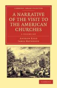 A Narrative of the Visit to the American Churches 2 Vol Set : By the Deputation from the Congregation Union of England and Wales (Cambridge Library Co 〈1-2〉 （1 PCK）