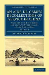 An Aide-de-Camp's Recollections of Service in China : A Residence in Hong-Kong, and Visits to Other Islands in the Chinese Seas (Cambridge Library Collection - Travel and Exploration in Asia)