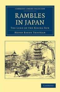 日本漫歩：日の昇る国（ケンブリッジ名著復刻叢書）<br>Rambles in Japan : The Land of the Rising Sun (Cambridge Library Collection - Travel and Exploration in Asia)
