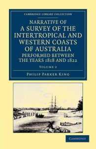 Narrative of a Survey of the Intertropical and Western Coasts of Australia, Performed between the Years 1818 and 1822 : With an Appendix Containing Various Subjects Relating to Hydrography and Natural History (Cambridge Library Collection - Maritime