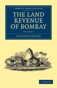 The Land Revenue of Bombay : A History of its Administration, Rise, and Progress (Cambridge Library Collection - South Asian History)