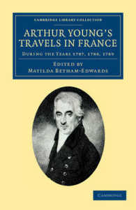 Arthur Young's Travels in France : During the Years 1787, 1788, 1789 (Cambridge Library Collection - Travel, Europe)