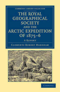 The Royal Geographical Society and the Arctic Expedition of 1875-76 : A Report (Cambridge Library Collection - Polar Exploration)