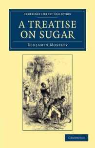A Treatise on Sugar : With Miscellaneous Medical Observations (Cambridge Library Collection - Latin American Studies)