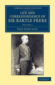 Life and Correspondence of Sir Bartle Frere, Bart., G.C.B., F.R.S., etc. (Life and Correspondence of Sir Bartle Frere, Bart., G.C.B., F.R.S., etc. 2 Volume Set)