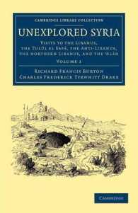 Unexplored Syria : Visits to the Libanus, the Tulúl el Safá, the Anti-Libanus, the Northern Libanus, and the 'Aláh (Unexplored Syria 2 Volume Set)