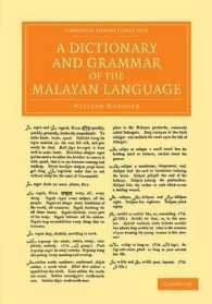 A Dictionary and Grammar of the Malayan Language (Cambridge Library Collection - Perspectives from the Royal Asiatic Society)