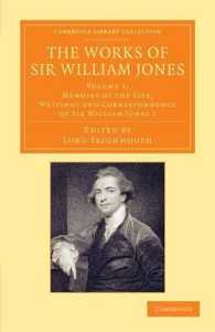 The Works of Sir William Jones : With the Life of the Author by Lord Teignmouth (Cambridge Library Collection - Perspectives from the Royal Asiatic Society)