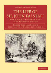 The Life of Sir John Falstaff : With a Biography of the Knight from Authentic Sources (Cambridge Library Collection - Shakespeare and Renaissance Drama)