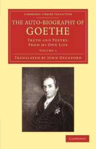 The Auto-Biography of Goethe : Truth and Poetry: from my Own Life Vol.1