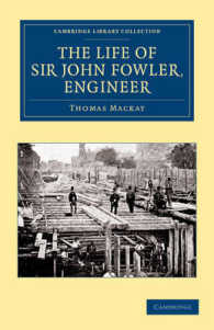 The Life of Sir John Fowler, Engineer (Cambridge Library Collection - Technology)