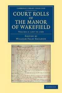 Court Rolls of the Manor of Wakefield: Volume 2 , 1297 to 1309 (Cambridge Library Collection - Medieval History)