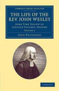 The Life of the Rev. John Wesley, M.A. : Some Time Fellow of Lincoln-College, Oxford (Cambridge Library Collection - British & Irish History, 17th & 18th Centuries)
